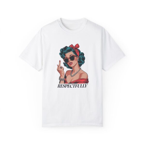 Vintage-Inspired Respectfully T-Shirt for Confident Individuals - Image 2